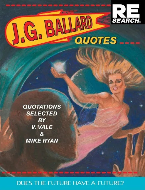 J.G. Ballard: Quotes - Paperback
