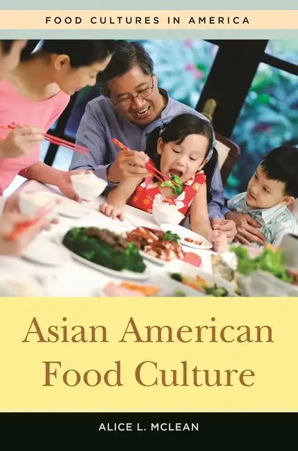 Asian American Food Culture - Hardcover