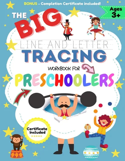 The BIG Line and Letter Tracing Workbook For Preschoolers: A Workbook Kids to Practice Pen Control, Line Tracing, Shapes the Alphabet, Word Structure - Paperback