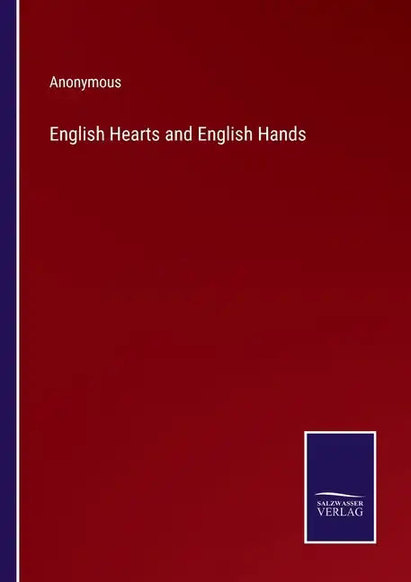 English Hearts and English Hands - Paperback