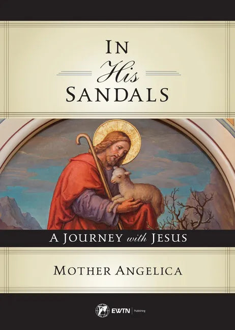 In His Sandals: A Journey with Jesus - Paperback