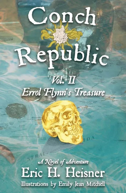Conch Republic vol. 2, Errol Flynn's Treasure - Paperback