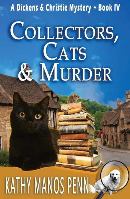 Collectors, Cats & Murder: A Dickens & Christie Mystery - Paperback