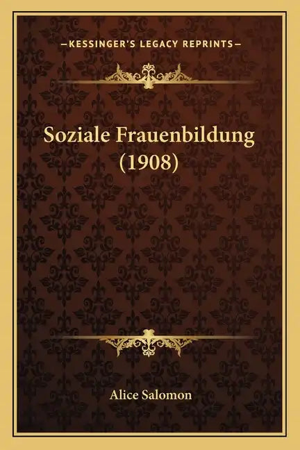 Soziale Frauenbildung (1908) - Paperback