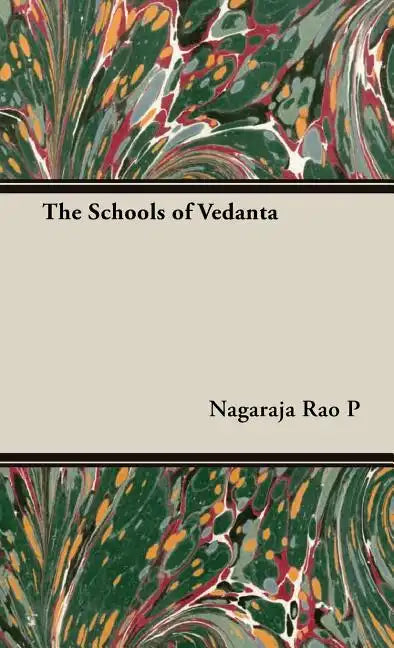 The Schools of Vedanta - Hardcover