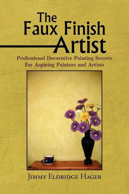The Faux Finish Artist - Paperback