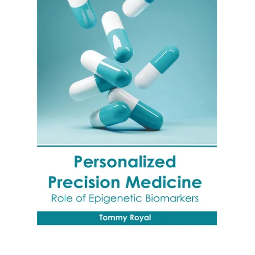 Personalized Precision Medicine: Role of Epigenetic Biomarkers - Hardcover