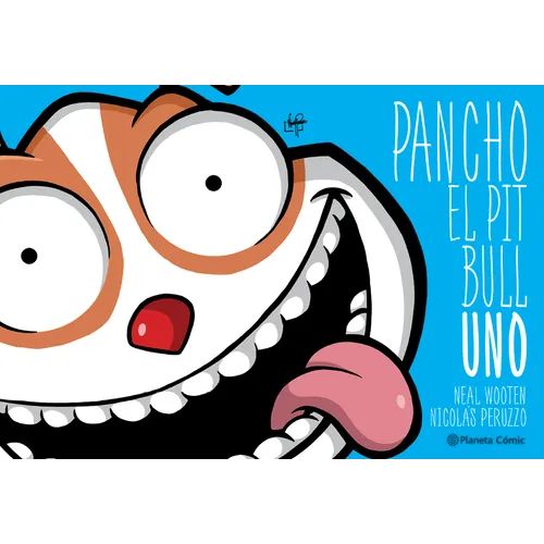 Pancho El Pitbull 1 (Cómic) / Pancho the Pitbull 1 (Comic Book) - Paperback