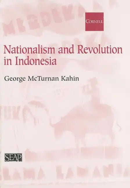 Nationalism and Revolution in Indonesia - Paperback