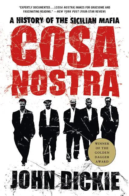 Cosa Nostra: A History of the Sicilian Mafia - Paperback