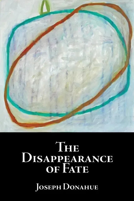 The Disappearance of Fate - Paperback
