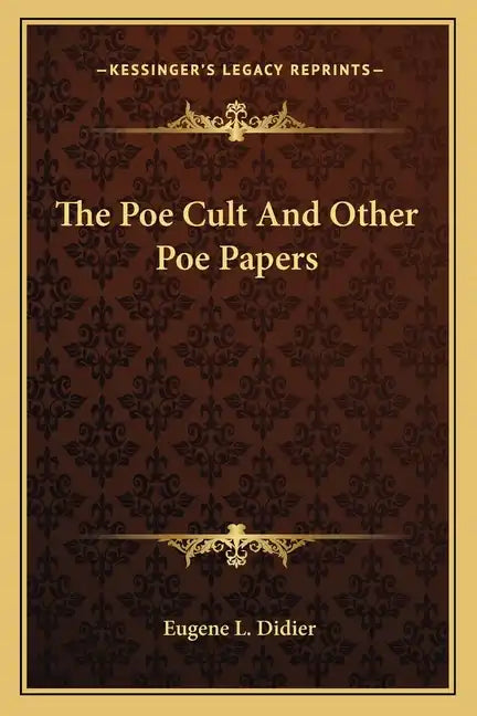 The Poe Cult and Other Poe Papers - Paperback