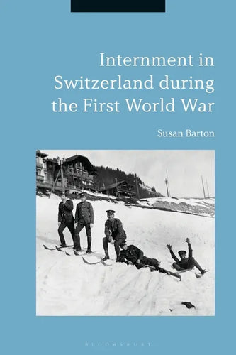 Internment in Switzerland During the First World War - Paperback