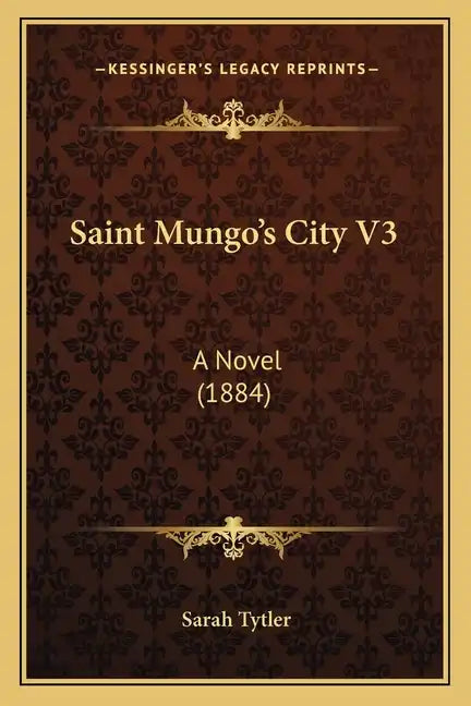 Saint Mungo's City V3: A Novel (1884) - Paperback