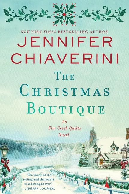 The Christmas Boutique: An ELM Creek Quilts Novel - Paperback