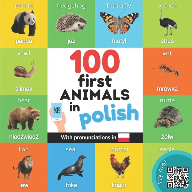 100 first animals in polish: Bilingual picture book for kids: english / polish with pronunciations - Paperback