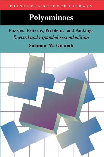 Polyominoes: Puzzles, Patterns, Problems, and Packings - Revised and Expanded Second Edition - Paperback