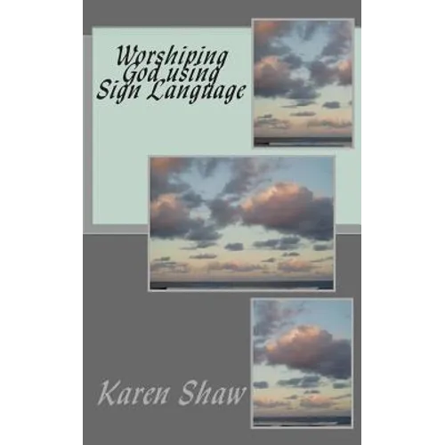Worshiping God using Sign Language - Paperback
