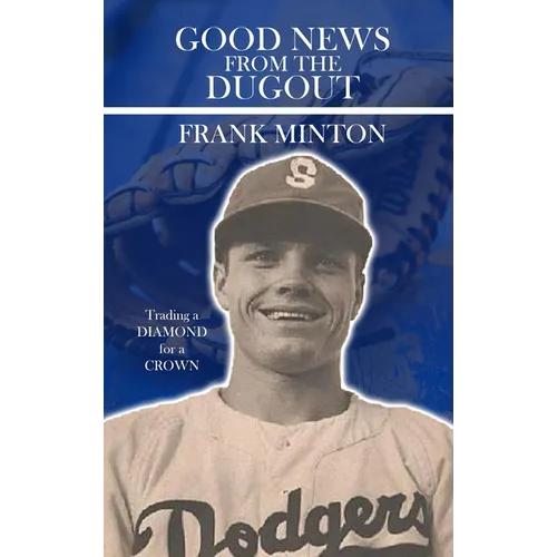 Good news from the DUGOUT: Trading a Diamond for a Crown - Hardcover