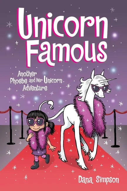 Unicorn Famous: Another Phoebe and Her Unicorn Adventure Volume 13 - Paperback
