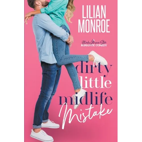 Dirty Little Midlife Mistake - Paperback