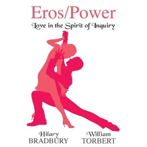 Eros/Power: Love in the Spirit of Inquiry - Paperback