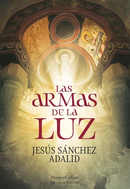 Las Armas de la Luz (the Weapons of Light - Spanish Edition) - Paperback