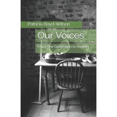 Our Voices: From One Generation to Another