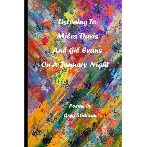 Listening To Miles Davis and Gil Evans On A January Night