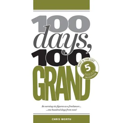 100 Days, 100 Grand: Part 5 - The List - Paperback