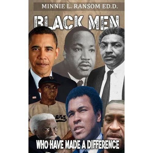 Black Men Who Have Made A Difference - Hardcover