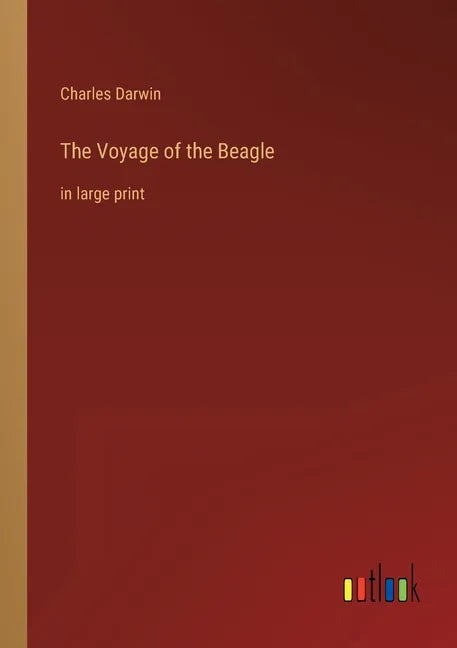 The Voyage of the Beagle: in large print - Paperback