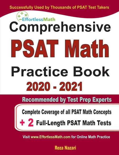 Comprehensive PAST Math Practice Book 2020 - 2021: Complete Coverage of all PSAT Math Concepts + 2 Full-Length PSAT Math Tests - Paperback