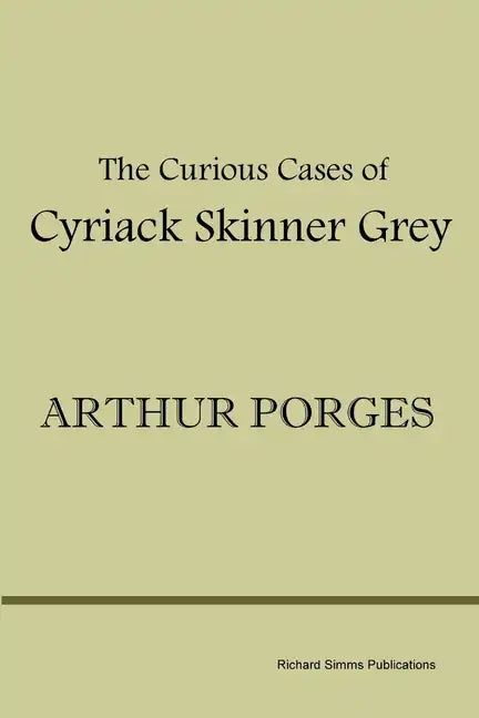The Curious Cases of Cyriack Skinner Grey - Paperback