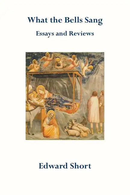 What the Bells Sang. Essays and Reviews - Paperback
