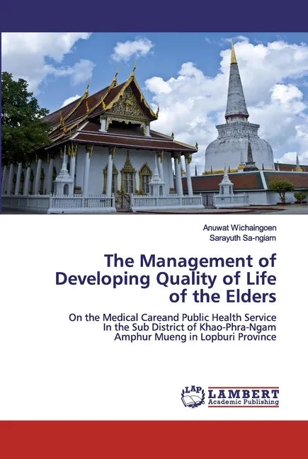 The Management of Developing Quality of Life of the Elders - Paperback