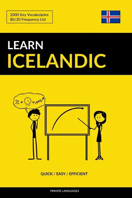 Learn Icelandic - Quick / Easy / Efficient: 2000 Key Vocabularies - Paperback