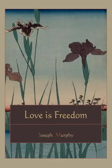 Love is Freedom - Paperback
