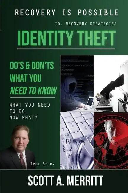 Identity Theft Do's & Don'ts What You Need to Know Now What? - Paperback