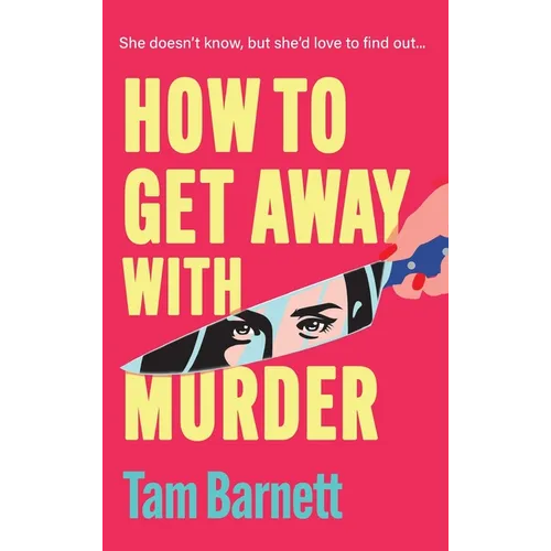 How to Get Away with Murder - Hardcover