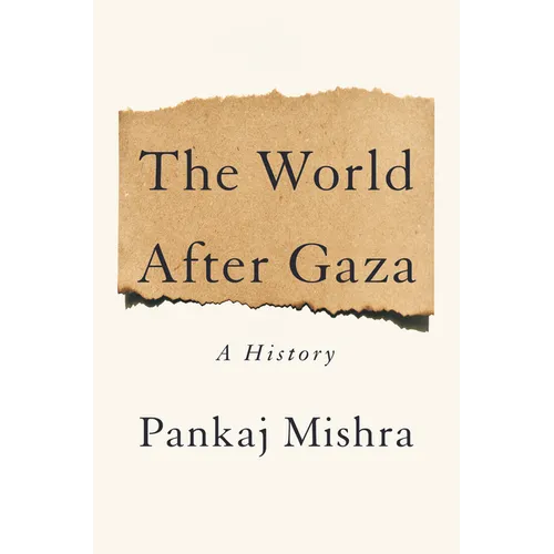 The World After Gaza: A History - Hardcover
