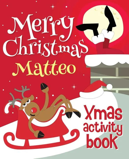 Merry Christmas Matteo - Xmas Activity Book: (Personalized Children's Activity Book) - Paperback