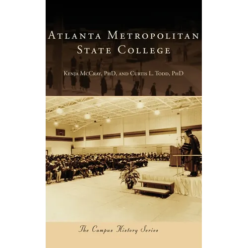 Atlanta Metropolitan State College - Hardcover