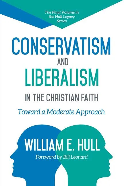 Conservatism and Liberalism in the Christian Faith - Paperback