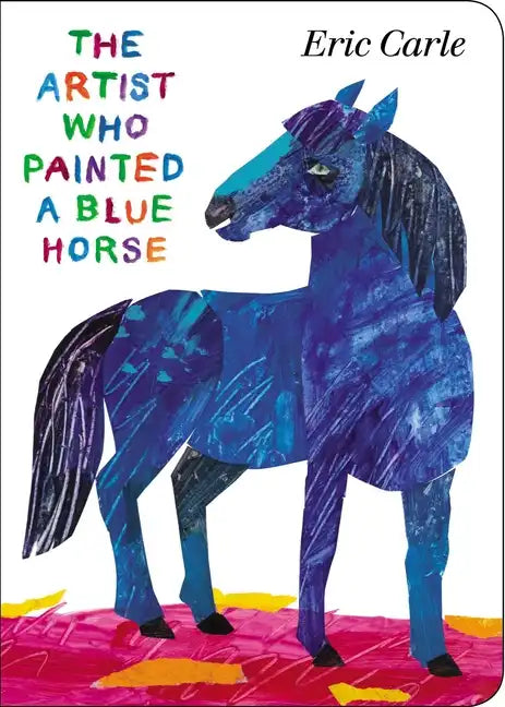 The Artist Who Painted a Blue Horse - Board Book