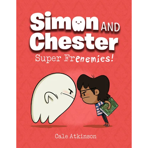 Super Frenemies! (Simon and Chester Book #5) - Hardcover