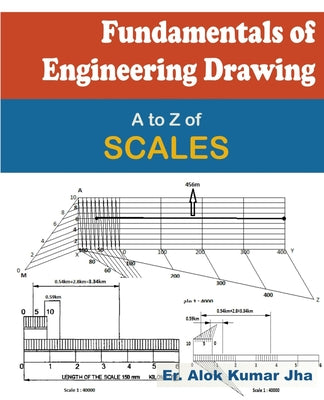 Fundamentals of Engineering Drawing: A to Z of SCALES - Paperback