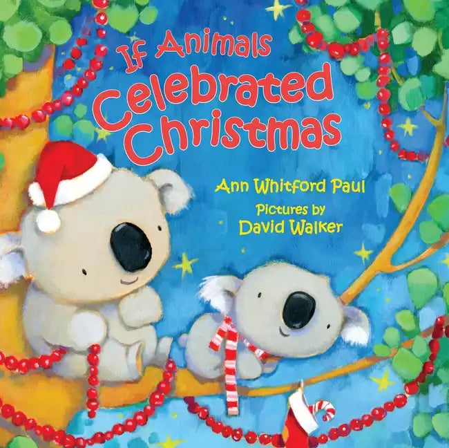 If Animals Celebrated Christmas - Board Book