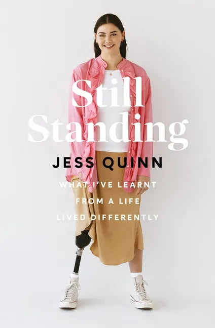 Still Standing: What I've Learnt from a Life Lived Differently - Paperback