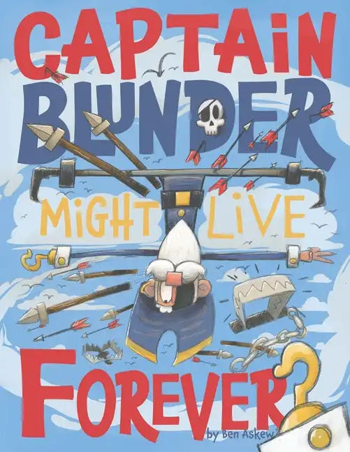 Captain Blunder Might Live Forever - Paperback